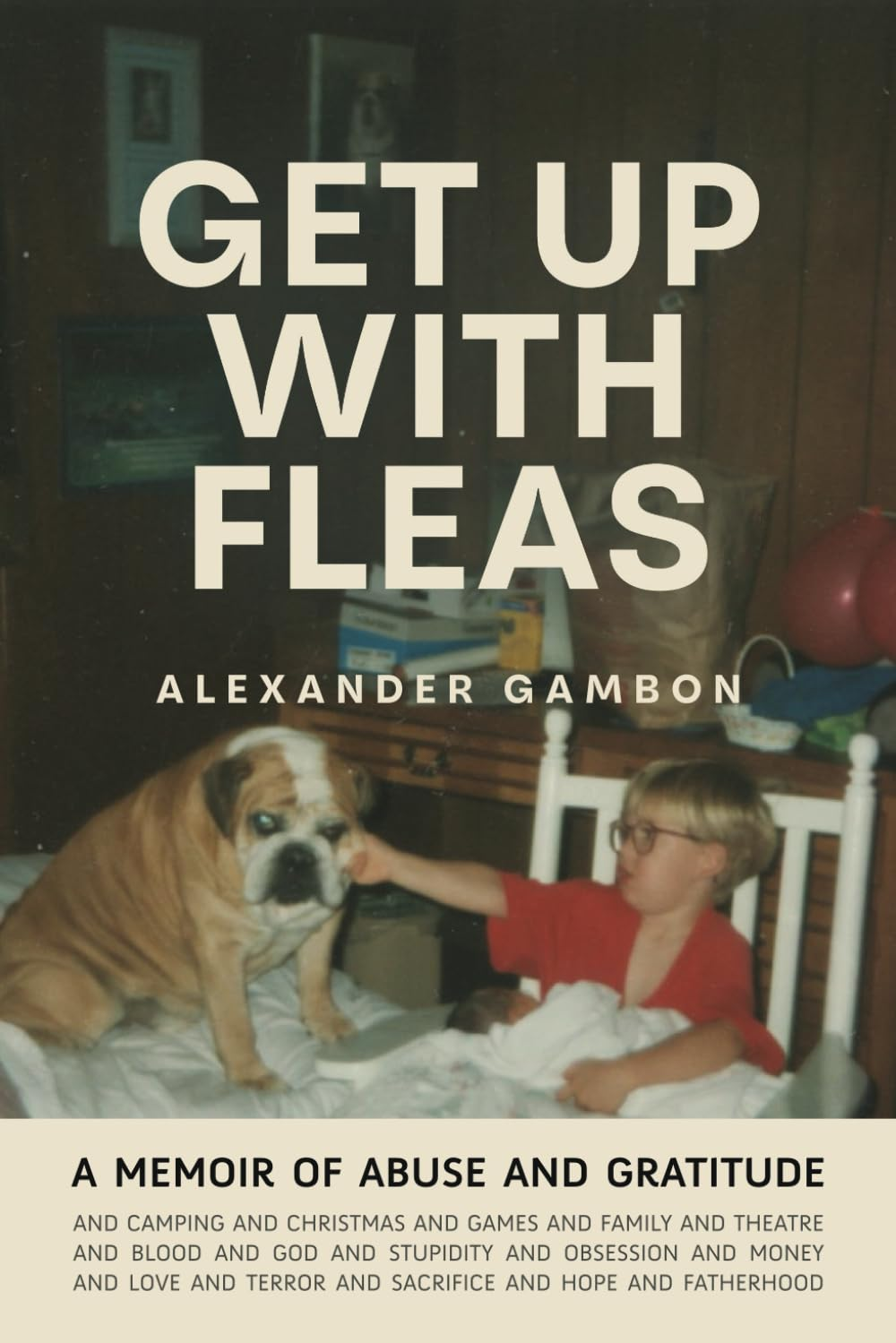 Get Up With Fleas: A Memoir of Abuse and Gratitude cover